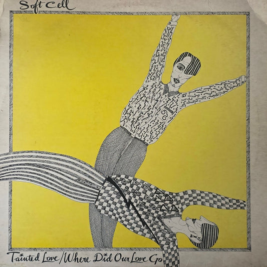 Soft Cell – Tainted Love / Where Did Our Love Go