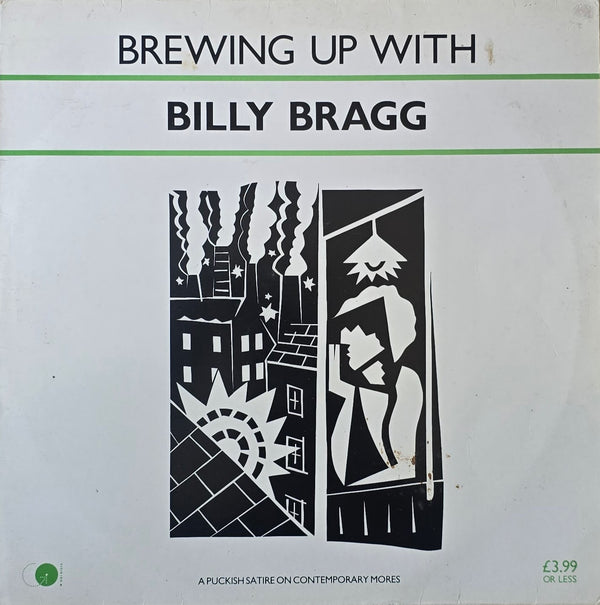 Billy Bragg – Brewing Up With Billy Bragg