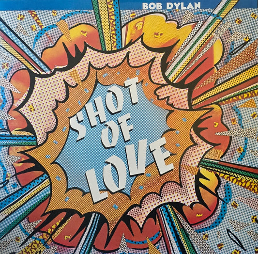 Bob Dylan – Shot Of Love