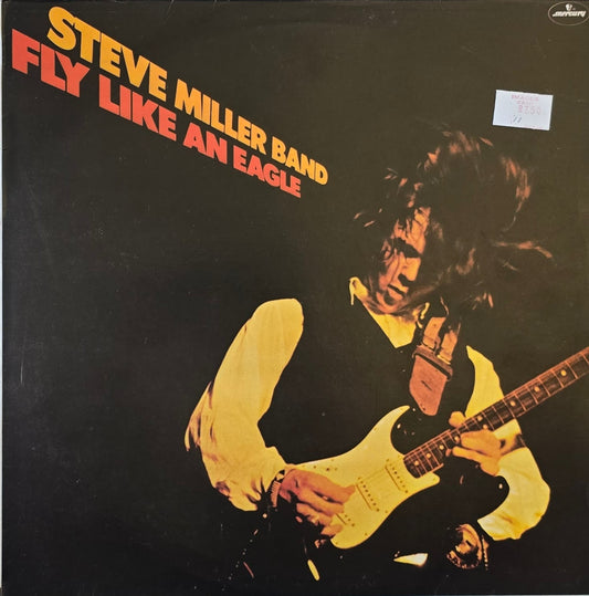 Steve Miller Band – Fly Like An Eagle