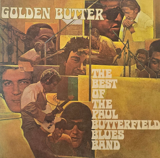 The Paul Butterfield Blues Band – Golden Butter, The Best Of The Paul Butterfield Blues Band