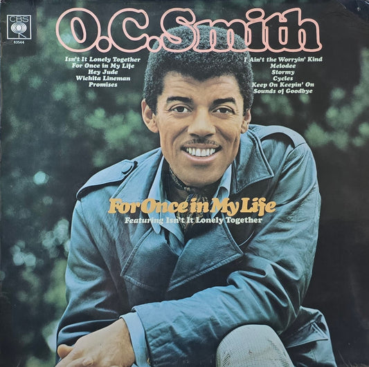 O. C. Smith – For Once In My Life