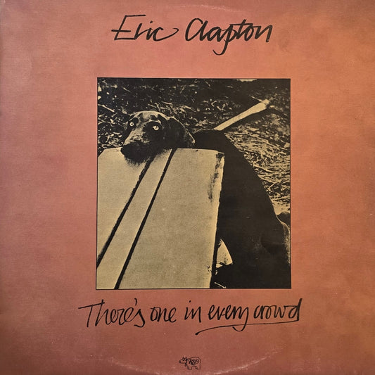 Eric Clapton – There's One In Every Crowd