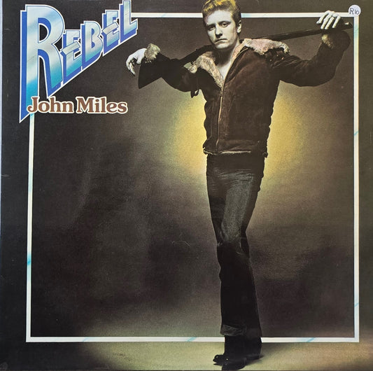 John Miles – Rebel