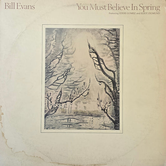 Bill Evans – You Must Believe In Spring