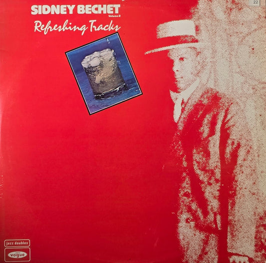 Sidney Bechet – Refreshing Tracks Volume 2