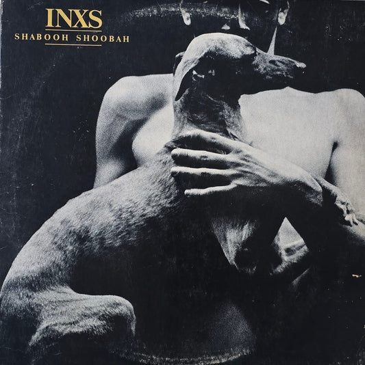 INXS – Shabooh Shoobah