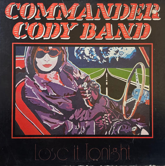 Commander Cody Band – Lose It Tonight