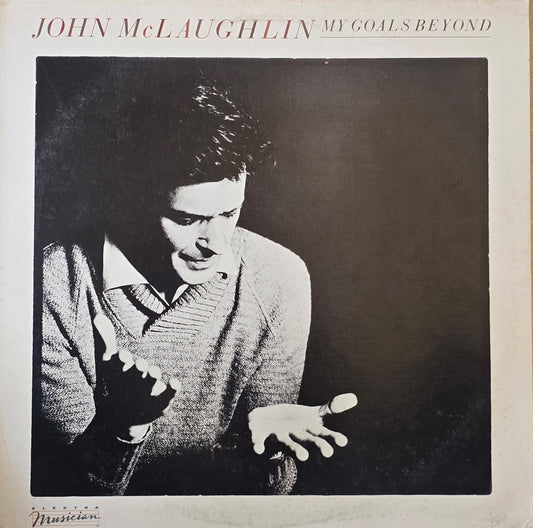 John McLaughlin – My Goal's Beyond
