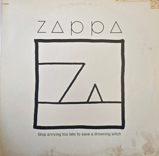 Zappa – Ship Arriving Too Late To Save A Drowning Witch