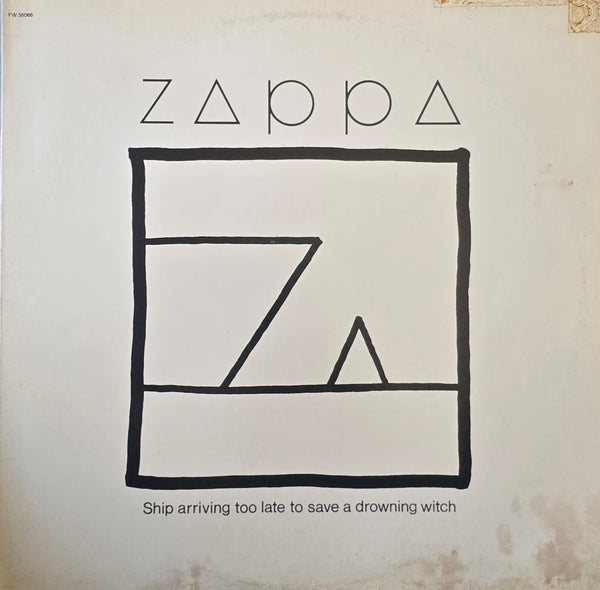Zappa – Ship Arriving Too Late To Save A Drowning Witch