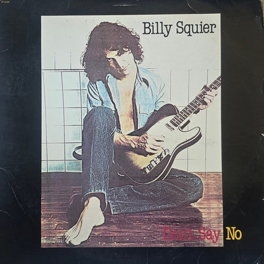 Billy Squier – Don't Say No