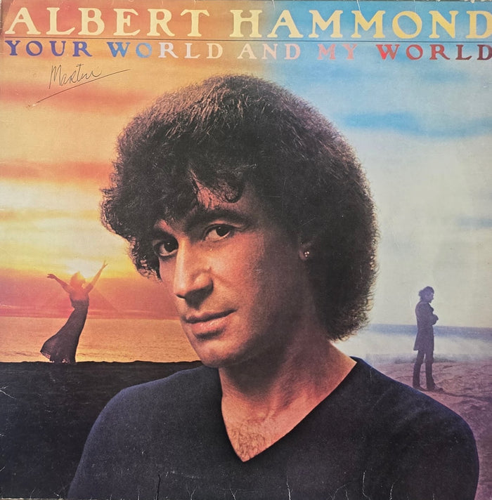 Albert Hammond – Your World And My World