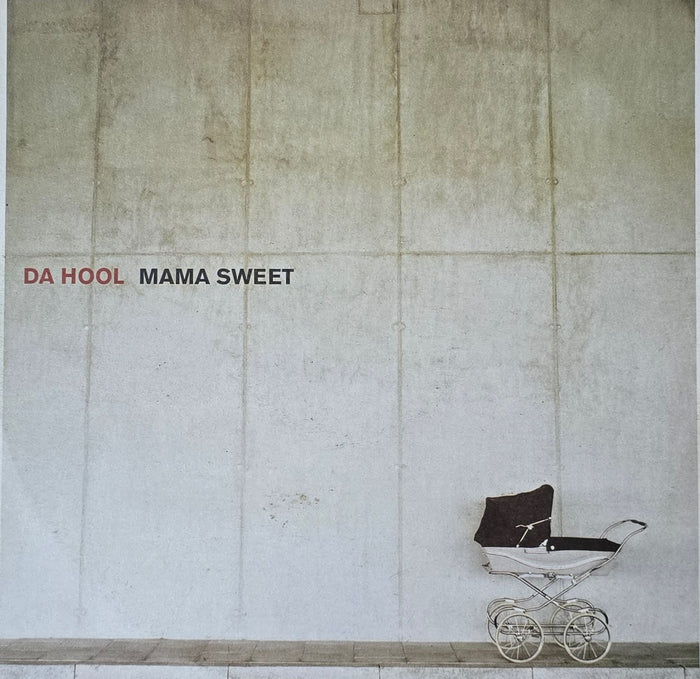 Da Hool – Mama Sweet