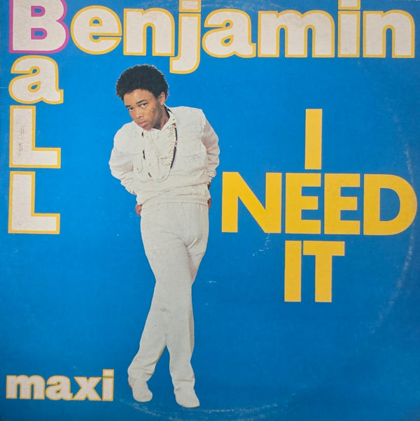 Benjamin Ball – I Need It