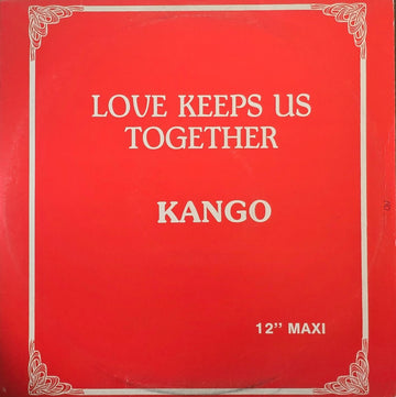 Kango – Love Keeps Us Together / Motherland