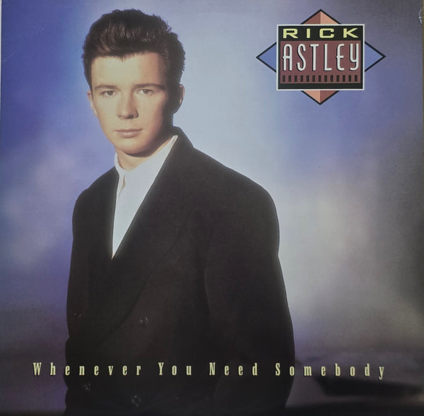 Rick Astley – Whenever You Need Somebody