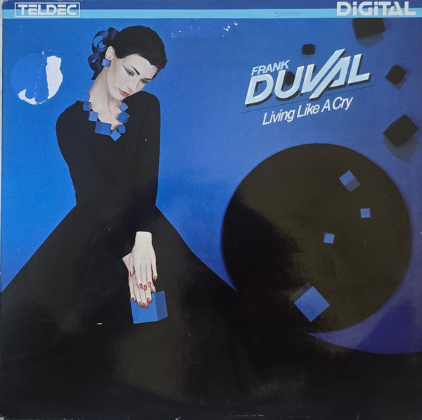 Frank Duval – Living Like A Cry