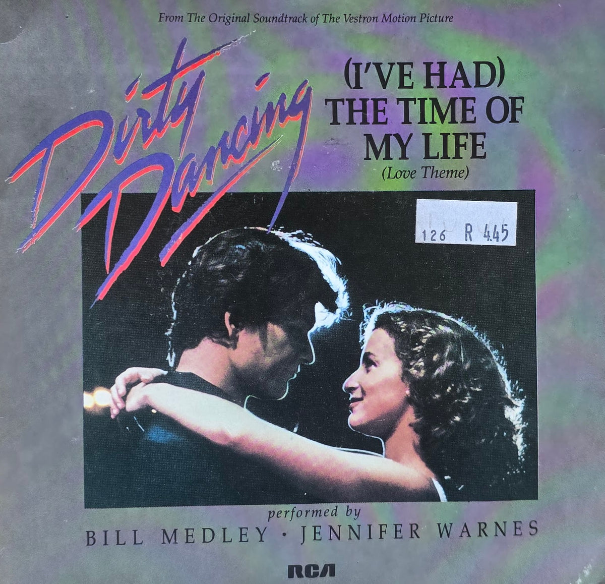 Bill Medley & Jennifer Warnes – (I've Had) The Time Of My Life