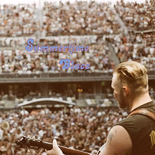 Zach Bryan – Summertime Blues