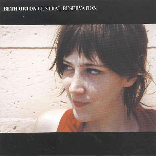 Beth Orton – Central Reservation