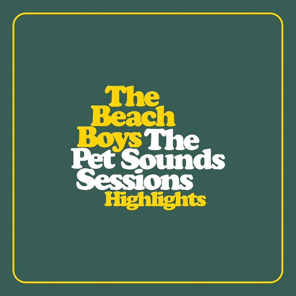 The Beach Boys – The Pet Sounds Sessions Highlights