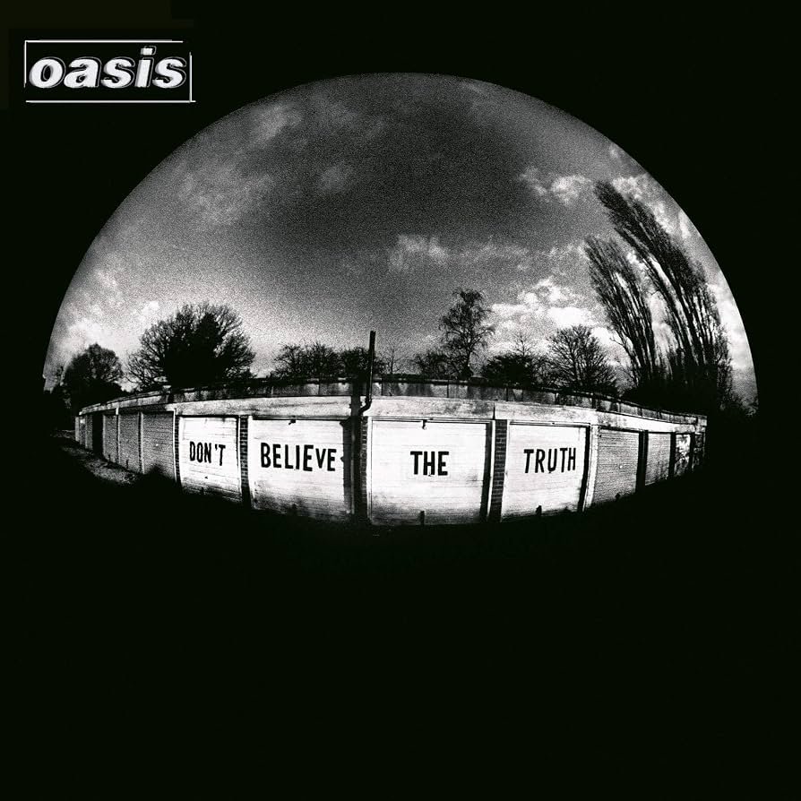 Oasis – Don't Believe The Truth