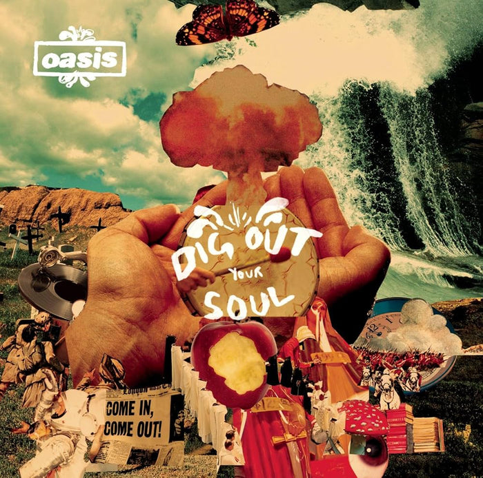 Oasis  – Dig Out Your Soul