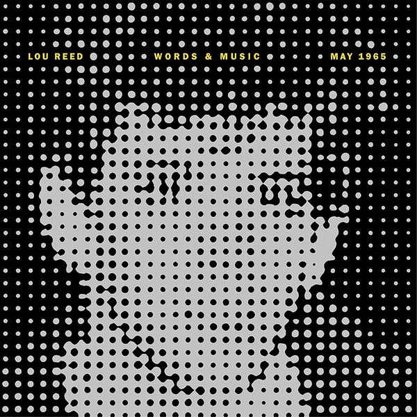 Lou Reed – Words & Music, May 1965