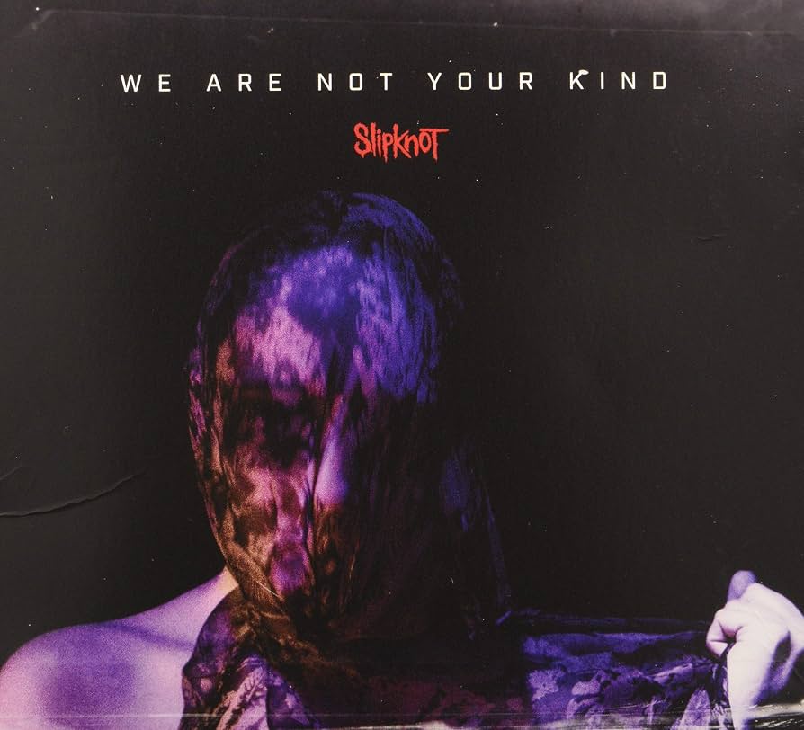 Slipknot – We Are Not Your Kind