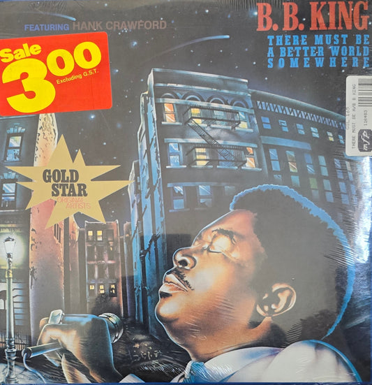 B.B. King – There Must Be A Better World Somewhere