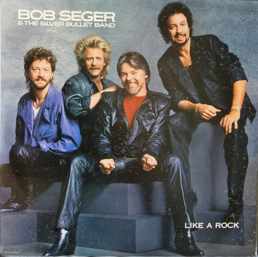 Bob Seger & The Silver Bullet Band – Like A Rock