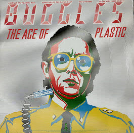 Buggles – The Age Of Plastic