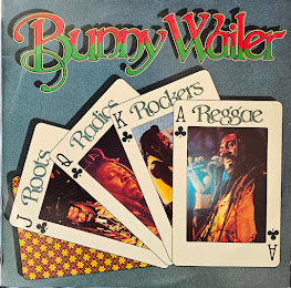 Bunny Wailer – Roots Radics Rockers Reggae