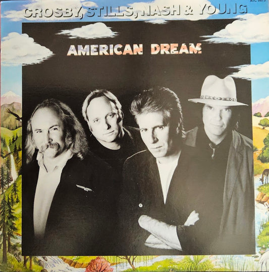 Crosby, Stills, Nash & Young – American Dream