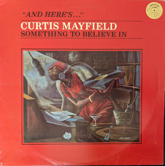 Curtis Mayfield – Something To Believe In
