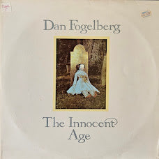 Dan Fogelberg – The Innocent Age