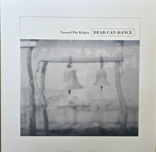 Dead Can Dance – Toward The Within
