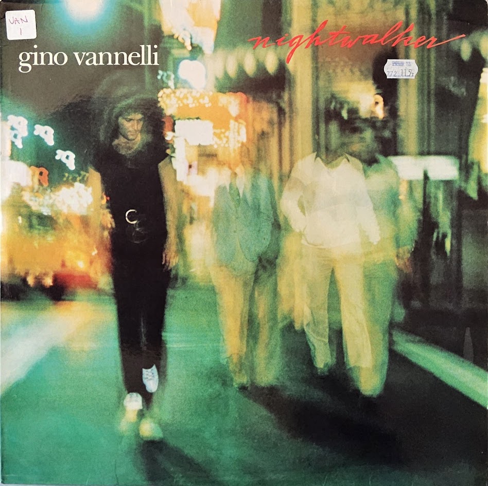 Nightwalker Rapper Gino Vannelli – Nightwalker – Vinyl Legend