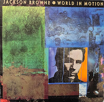 Jackson Browne – World In Motion