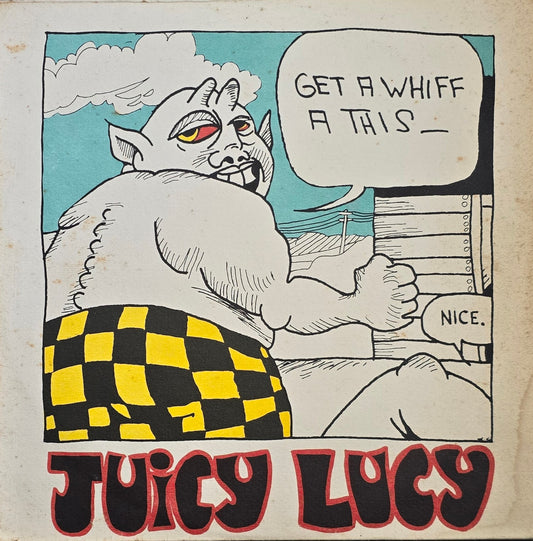Juicy Lucy – Get A Whiff A This