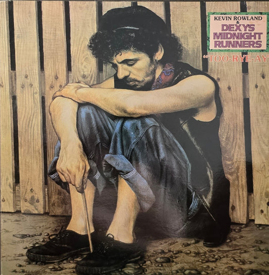 Kevin Rowland & Dexys Midnight Runners – Too-Rye-Ay
