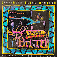 Ladysmith Black Mambazo – Journey Of Dreams