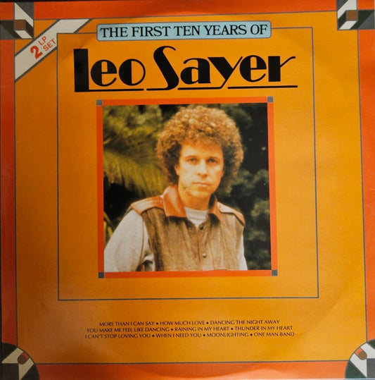 Leo Sayer – The First Ten Years Of Leo Sayer