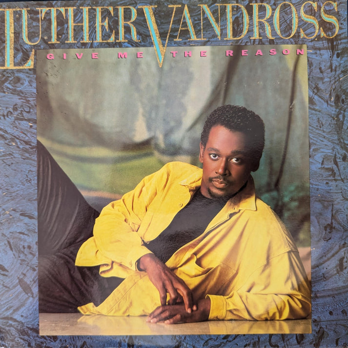 Luther Vandross – Give Me The Reason – Vinyl Legend