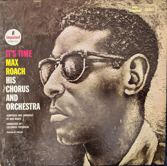 Max Roach His Chorus And Orchestra – It's Time