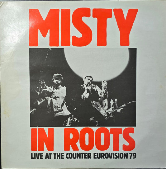 Misty In Roots – Live At The Counter Eurovision 79
