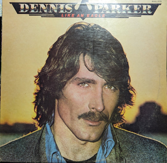 Dennis Parker - Like an Eagle