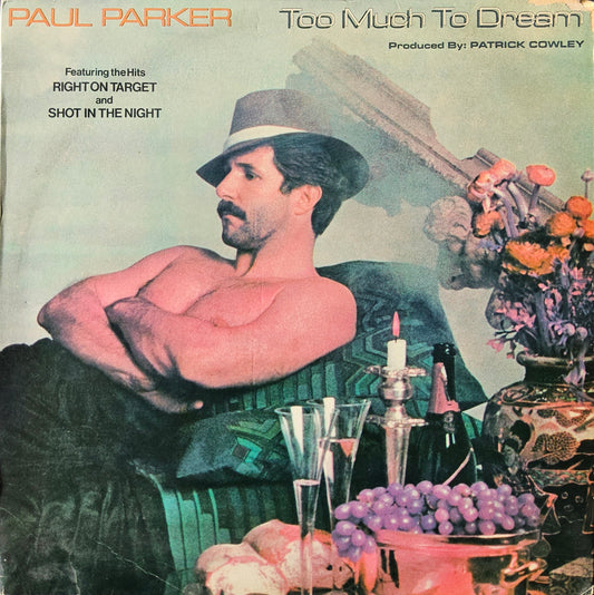 Paul Parker – Too Much To Dream