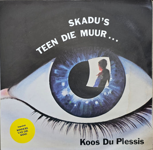 Koos du Plessis – Skadu's Teen Die Muur...